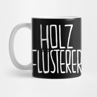 German, Schreiner, Tischler, Holzflüsterer Mug